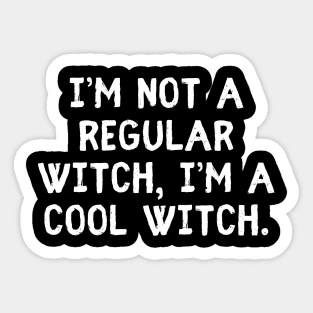 I'm not a regular Witch - Halloween 2023 Sticker